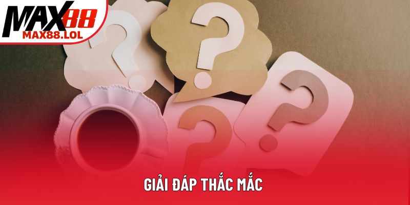 Giải đáp thắc mắc Giải đáp thắc mắc