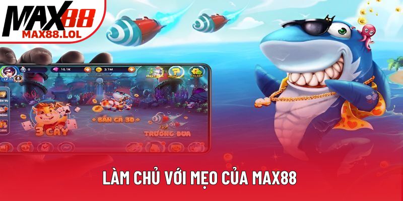 Làm chủ với mẹo của Max88 Làm chủ với mẹo của Max88