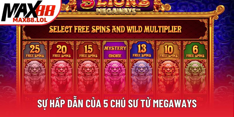 Sự hấp dẫn của 5 chú sư tử Megaways Sự hấp dẫn của 5 chú sư tử Megaways