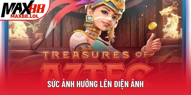 Sức ảnh hưởng lên điện ảnh Sức ảnh hưởng lên điện ảnh